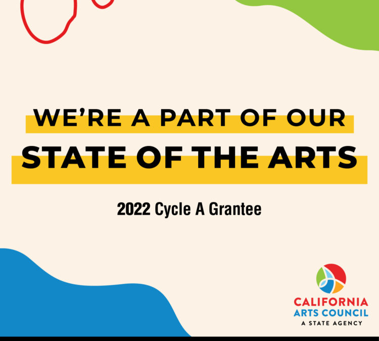 Press Release 2022 California Arts Council Cycle A Grant Award Announcement